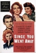 Since You Went Away movie in John Cromwell filmography.