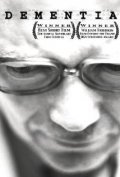 Dementia is the best movie in T.R. Richards filmography.