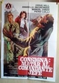 Consigna: matar al comandante en jefe movie in Piero Lulli filmography.
