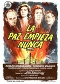 La paz empieza nunca is the best movie in Arturo Lopez filmography.