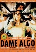 Dame algo is the best movie in Evaristo Calvo filmography.