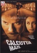 Calcutta Mail movie in Sudhir Mishra filmography.