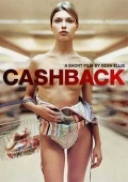 Cashback movie in Sean Ellis filmography.