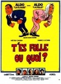 T'es folle ou quoi? is the best movie in Josiane Delettre filmography.