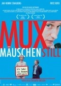 Muxmauschenstill movie in Marcus Mittermeier filmography.