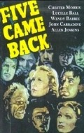 Five Came Back is the best movie in C. Aubrey Smith filmography.