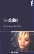 Is-slottet is the best movie in Knut Orvig filmography.