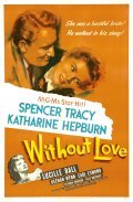 Without Love movie in Harold S. Bucquet filmography.