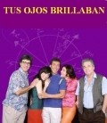 Tus ojos brillaban is the best movie in Claribel Medina filmography.