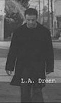 L.A. Dream movie in William Olsson filmography.