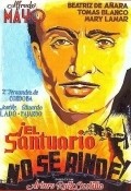 El santuario no se rinde is the best movie in Turia Balmaseda y de Ahumada filmography.