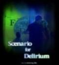 Scenario for Delirium is the best movie in Terrence Garner filmography.