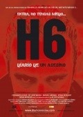 H6: Diario de un asesino movie in Martin Garrido Baron filmography.