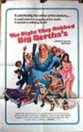 The Night They Robbed Big Bertha's movie in Robert Nichols filmography.