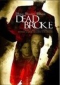 Dead Broke movie in Edward Vilga filmography.