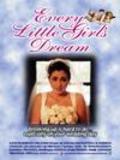 Every Little Girl's Dream is the best movie in Tim Kelly filmography.