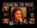 Romancing the Phone movie in Timothy Brennen filmography.