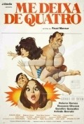 Me Deixa de Quatro is the best movie in Aryadne de Lima filmography.