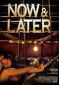 Now & Later movie in Philippe Diaz filmography.