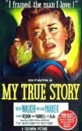 My True Story movie in Ivan Triesault filmography.