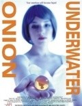 Onion Underwater movie in Rachel Miner filmography.