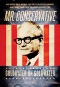 Mr. Conservative: Goldwater on Goldwater is the best movie in Julian Bond filmography.