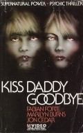 Kiss Daddy Goodbye movie in Patrick Regan filmography.