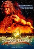 Crocodile Dreaming is the best movie in Richard Birrinbirrin filmography.