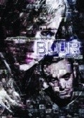 Blur is the best movie in Burt Bulos filmography.