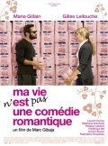 Ma vie n'est pas une comedie romantique movie in Marc Gibaja filmography.