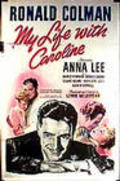 My Life with Caroline movie in Ronald Colman filmography.