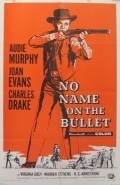 No Name on the Bullet movie in Jack Arnold filmography.