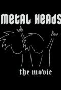 Metal Heads movie in Tony Stengel filmography.