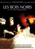 Les bois noirs movie in Jacques Deray filmography.