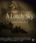 A Lonely Sky movie in Nick Ryan filmography.