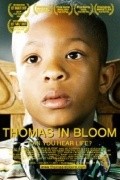 Thomas in Bloom is the best movie in Antoinette Saldana filmography.
