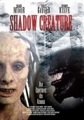 Shadow Creature is the best movie in Shane Minor filmography.