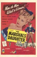 The Marshal's Daughter is the best movie in Laurie Anders filmography.