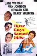 Three Guys Named Mike movie in Van Johnson filmography.