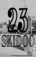 23 Skidoo movie in Julian Biggs filmography.