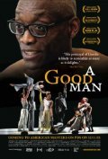 A Good Man is the best movie in Bill T. Jones filmography.