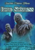 Bone Sickness movie in Brayan Polin filmography.