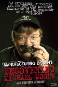 Manufacturing Dissent movie in Michael Moore filmography.