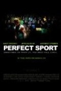 Perfect Sport is the best movie in Jessica Rose filmography.