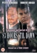 83 Hours 'Til Dawn movie in Donald Wrye filmography.
