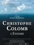 Cristovao Colombo - O Enigma movie in Manoel de Oliveira filmography.