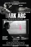 Dark Arc is the best movie in Lisa Gagno filmography.
