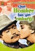 Que hombre tan sin embargo movie in Hilda Aguirre filmography.