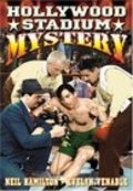 Hollywood Stadium Mystery is the best movie in James Spottswood filmography.