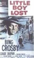 Little Boy Lost movie in Bing Crosby filmography.